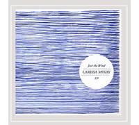 Larissa McKay - Just the Wind