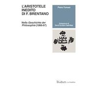 L'Aristotele inedito di F. Brentano. Nella «Geschichte der Philosophie» (1866-67) (La dialettica)