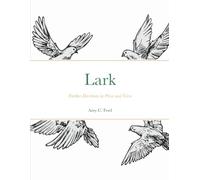 Lark: Further Devotions in Prose and Verse