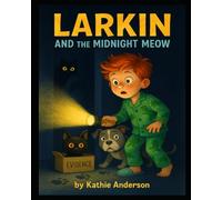 Larkin and the Mystery of the Midnight Meow