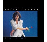 Larkin,Patty - I'm Fine
