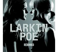 Larkin Poe - Reskinned