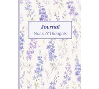 Larkspur Notebook: A Floral Journal Inspired by the Language of Flowers, Celebrating Positivity, Lightness and Strong Bonds