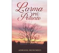 L'arma più potente