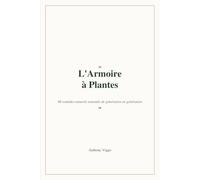 L'armoire à plantes: 66 remèdes naturels trnasmis de génération en génération