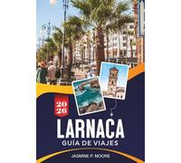 LARNACA Guía de viaje 2026: Descubre paseos marítimos, iglesias históricas, gastronomía local, playas y consejos prácticos para tu viaje a Chipre