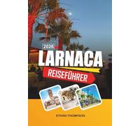 LARNACA REISEFÜHRER 2026: Finikoudes Beach, Salt Lake Flamingos, Strandpromenade, historische Kirchen und zyprische Kultur