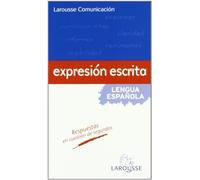Larousse Comunicación. Expresión escrita: Expresion escrita (Larousse - Lengua Española - Manuales Prácticos)