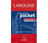 Larousse Diccionario Pocket English-Spanish / Español-Inglés (LAROUSSE - Lengua Inglesa - Diccionarios Generales)