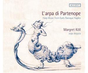 L'arpa di Partenope - Harp Music from Early Baroque Naples by Margret Koll (2014-04-08)