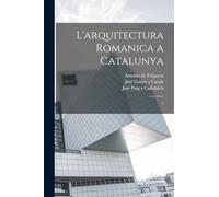 L'arquitectura romanica a Catalunya: 1