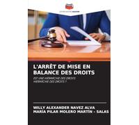 L'Arrêt de Mise En Balance Des Droits: EST UNE HIÉRARCHIE DES DROITSHIÉRARCHIE DES DROITS ?