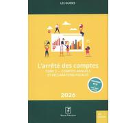 L'arrêté des comptes: Pack en 2 volumes : Tome 1, Le contrôle de la balance ; Tome 2, Comptes annuels et déclaration fiscale