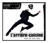 L'Arriere Cuisine - Tout Va Très Bien