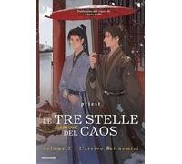 L'arrivo dei nemici. Le tre stelle del caos (Vol. 2) (Oscar fantastica danmei)