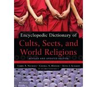 Larry A. Nichols George Ma Encyclopedic Dictionary of Cults, Sects (Tapa blanda)