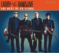 Larry and the Handjive - The Best Of 25 Years