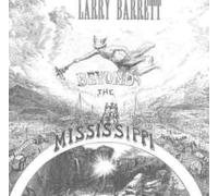 Larry Barrett - Beyond the Mississippi