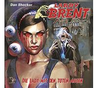 Larry Brent - Die Lady mit Den Toten Augen-Folge 1