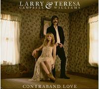 Larry Campbell & Teresa Williams - Contraband Love