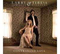 Larry Campbell & Teresa Williams - Contraband Love [Vinilo]