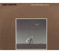 LARRY CARLTON - ALONE/BUT NEVER ALONE LP (VINYL) US MCA 1986