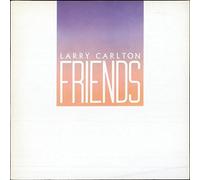 Larry Carlton - Friends