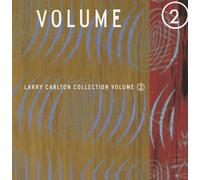 Larry Carlton - Larry Carlton Collection Volume 2 by Larry Carlton