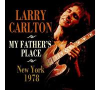 Larry Carlton - My Fathers Place, New York 1978