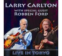 Larry Carlton & Robben Ford Live in Tokyo (CD) Album (Importación USA)