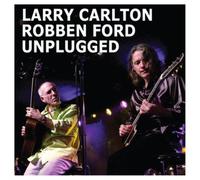 Larry Carlton & Robben Ford – Unplugged – CD – Importación USA (Membran)