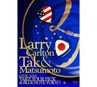 Larry Carlton & Tak Matsumoto - Live 2010 at Blue Note Tokyo [Alemania] [DVD]