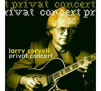 Larry Coryell - Privat Concert