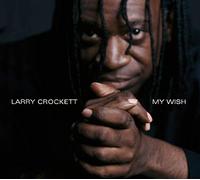 Larry Crockett - My Wish