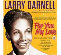 Larry Darnell – For You My Love – The Singles Collection 1949-60 – Acrobat