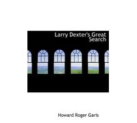 Larry Dexter's Great Search