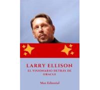 Larry Ellison: El Visionario Detrás De Oracle (ebook)
