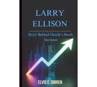 LARRY ELLISON:: Story Behind Oracle’s Stock Increase