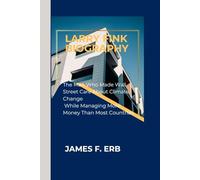 LARRY FINK BIOGRAPHY: The Man Who Made Wall Street Care About Climate Change While Managing More Money Than Most Countries