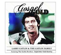 Larry Gatlin & The Gatlin Family - Gospel Gold