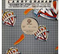 Larry Graham - Sooner Or Later (Special Dance Mix)