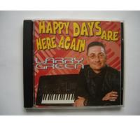 Larry Green - Happy Days Are Here Again