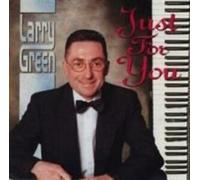 LARRY GREEN - JUST FOR YOU