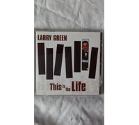 Larry Green - Larry Green - This Is the Life [UK Import]