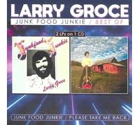 Larry Groce - Junk Food Junkie: Best Of