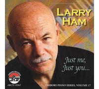 Larry Ham - Just me, just you