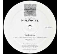 Larry Heard Presents: Mr. White - Larry Heard Presents: Mr. White - You Rock Me / The Sun Can't Compare