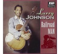 Larry Johnson - Railroad Man