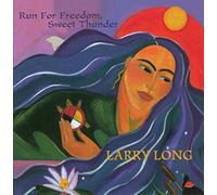 Larry Long - Fun for Freedom/Sweet Thunder