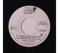 LARRY NETTLES & HOT ICE CO. - no 'count entertainin' man / i've got to go 45 rpm single